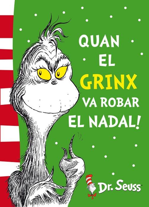 Quan el Grinx va robar el Nadal! (Colección Dr. Seuss) | 9788448844653 | Dr. Seuss, | Librería Castillón - Comprar libros online Aragón, Barbastro