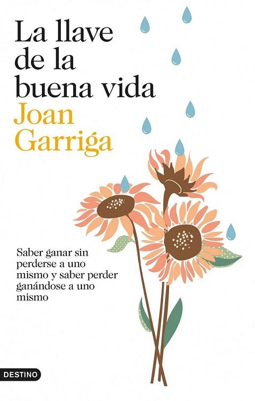 La llave de la buena vida | 9788423347872 | Garriga, Joan | Librería Castillón - Comprar libros online Aragón, Barbastro
