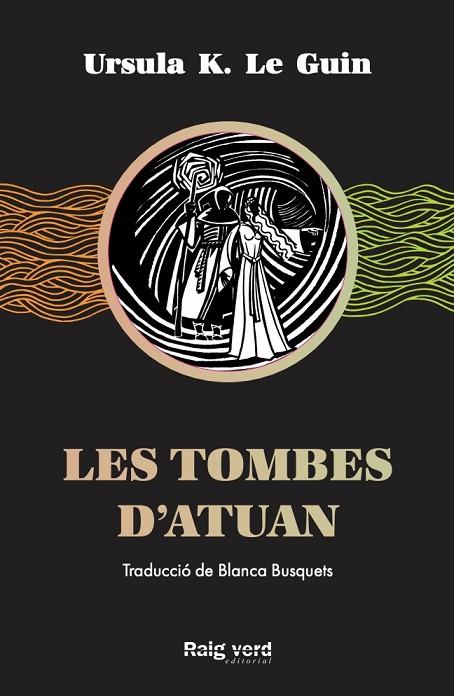 Les tombes d'Atuan | 9788417925284 | K. Le Guin, Ursula | Librería Castillón - Comprar libros online Aragón, Barbastro