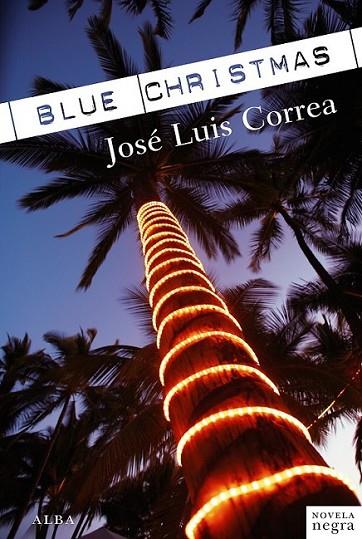Blue Christmas | 9788484288046 | Correa, José Luís | Librería Castillón - Comprar libros online Aragón, Barbastro