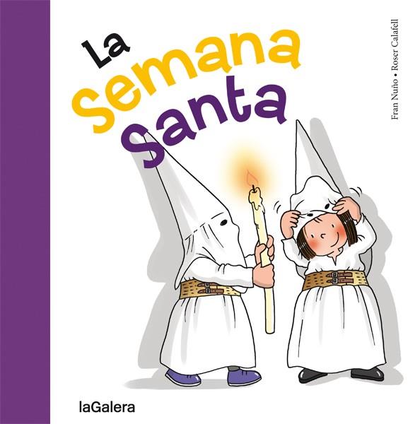 La Semana Santa | 9788424654665 | Nuño, Fran | Librería Castillón - Comprar libros online Aragón, Barbastro