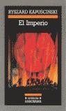 IMPERIO, EL | 9788433925329 | KAPUSCINSKI, RYSZARD | Librería Castillón - Comprar libros online Aragón, Barbastro