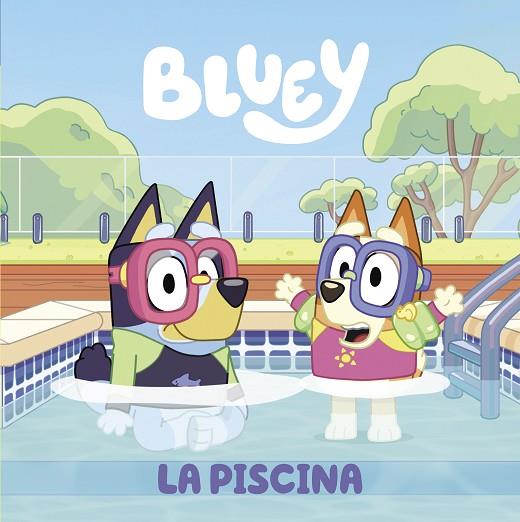 Bluey - La piscina (edición en español) | 9788448863999 | Bluey | Librería Castillón - Comprar libros online Aragón, Barbastro