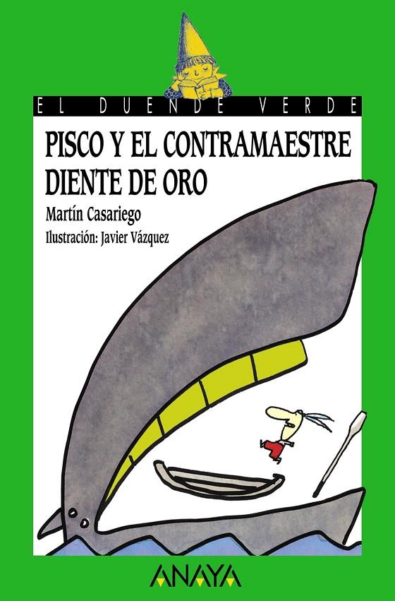PISCO Y EL CONTRAMAESTRE DIENTE DE ORO - DUENDE VERDE | 9788466777162 | CASARIEGO, MARTIN | Librería Castillón - Comprar libros online Aragón, Barbastro