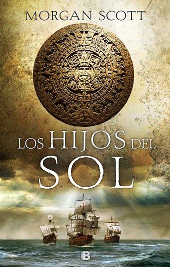 Hijos del sol | 9788466665377 | Scott, Morgan | Librería Castillón - Comprar libros online Aragón, Barbastro