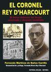 El Coronel Rey D Harcourtei | 9788494762086 | Martinez De Baños, Fernando | Librería Castillón - Comprar libros online Aragón, Barbastro