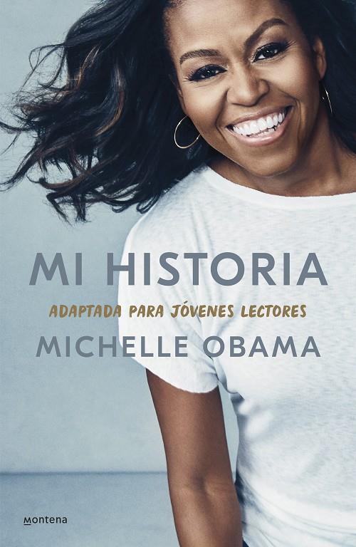 Mi historia, adaptada para jóvenes lectores | 9788418594373 | Obama, Michelle | Librería Castillón - Comprar libros online Aragón, Barbastro