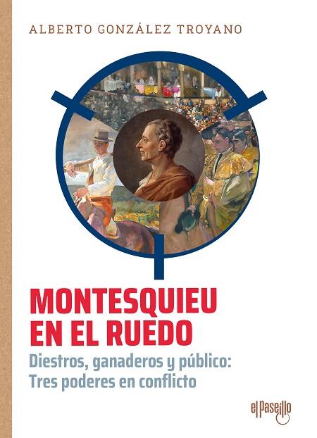 Montesquieu en el ruedo | 9788412635782 | González Troyano, Alberto | Librería Castillón - Comprar libros online Aragón, Barbastro