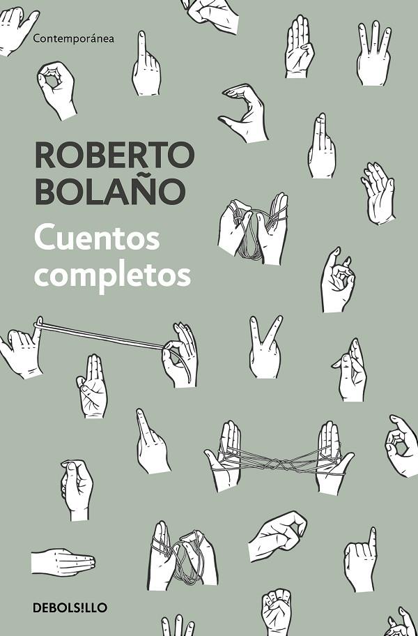 Cuentos completos | 9788466347730 | Bolaño, Roberto | Librería Castillón - Comprar libros online Aragón, Barbastro