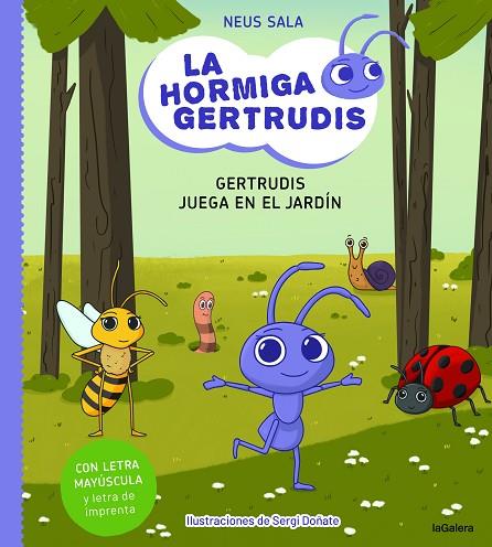 La hormiga Gertrudis #2. Gertrudis juega en el jardín | 9788424671709 | SALA BAIGET, NEUS | Librería Castillón - Comprar libros online Aragón, Barbastro
