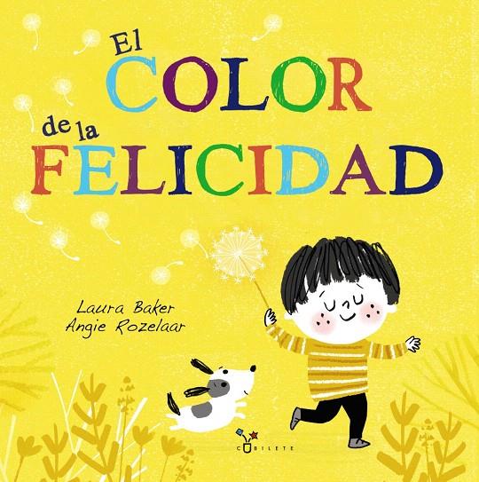 El color de la felicidad | 9788469625729 | Baker, Laura | Librería Castillón - Comprar libros online Aragón, Barbastro