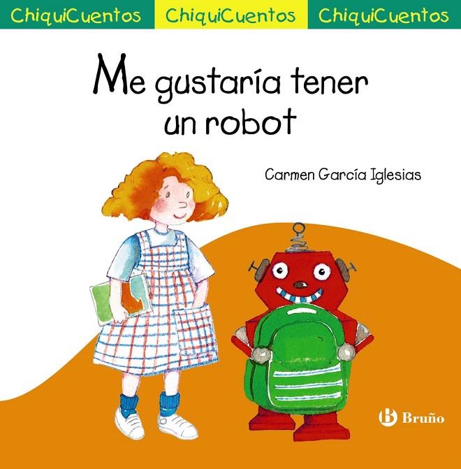 Me gustaría tener un robot | 9788469623923 | García Iglesias, Carmen | Librería Castillón - Comprar libros online Aragón, Barbastro