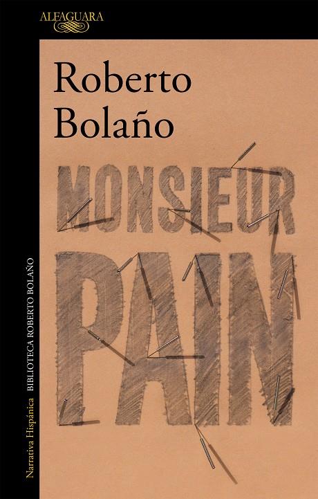 Monsieur Pain | 9788420431512 | Bolaño, Roberto | Librería Castillón - Comprar libros online Aragón, Barbastro