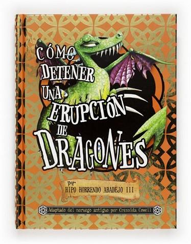 COMO DETENER UNA ERUPCION DE DRAGONES | 9788467545593 | COWELL, CRESSIDA | Librería Castillón - Comprar libros online Aragón, Barbastro