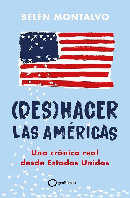 (Des)hacer las Américas | 9788408283904 | Montalvo, Belén | Librería Castillón - Comprar libros online Aragón, Barbastro