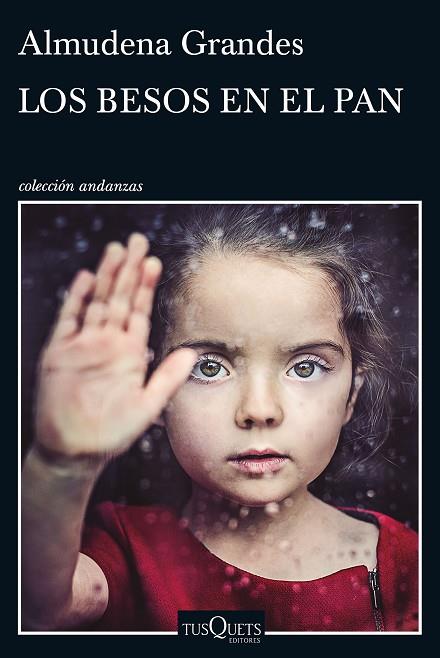 Los besos en el pan | 9788490661918 | Grandes, Almudena | Librería Castillón - Comprar libros online Aragón, Barbastro
