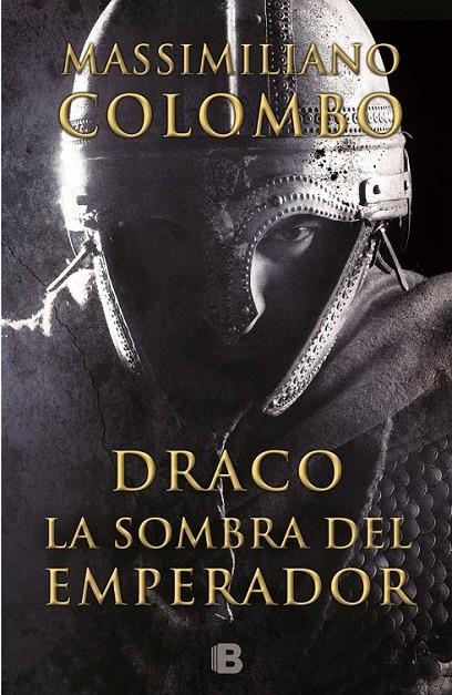 Draco. La sombra del emperador | 9788466656009 | Colombo, Massimiliano | Librería Castillón - Comprar libros online Aragón, Barbastro
