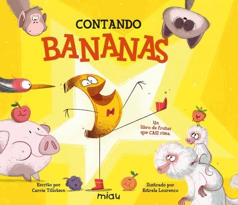 Contando bananas | 9788418749469 | Tillotson, Carrie | Librería Castillón - Comprar libros online Aragón, Barbastro