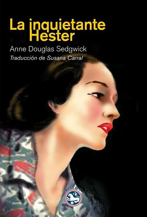 La inquietante Hester | 9788494159480 | Douglas Sedgwick, Anne | Librería Castillón - Comprar libros online Aragón, Barbastro
