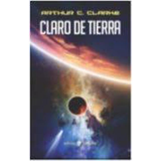CLARO DE TIERRA | 9788435021319 | CLARKE ARTHUR | Librería Castillón - Comprar libros online Aragón, Barbastro