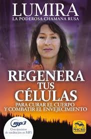 Regenera tus Células | 9788417080068 | LUMIRA | Librería Castillón - Comprar libros online Aragón, Barbastro