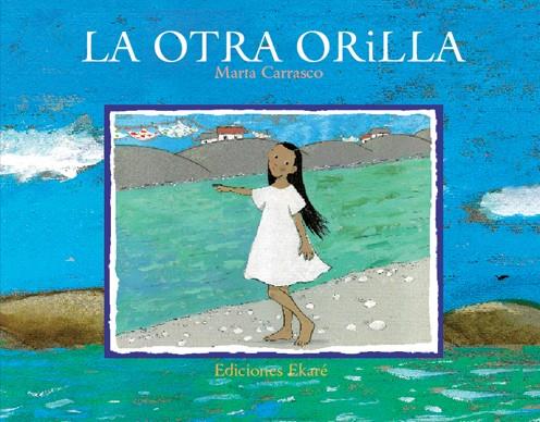 La otra orilla | 9788493486365 | Marta Carrasco | Librería Castillón - Comprar libros online Aragón, Barbastro