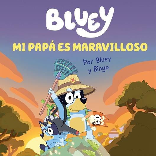 Mi papá es maravilloso (edición en español) (Bluey. Un cuento) | 9788448867652 | Bluey | Librería Castillón - Comprar libros online Aragón, Barbastro