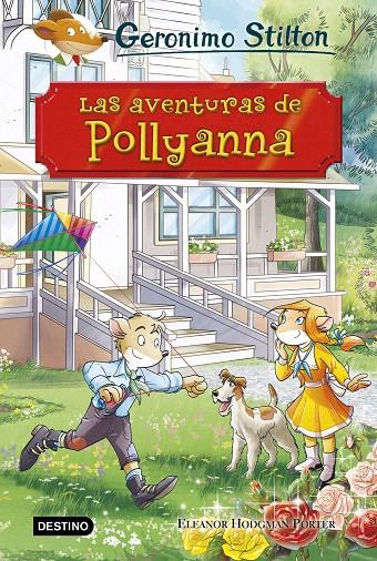 Las aventuras de Pollyanna | 9788408187196 | Stilton, Geronimo | Librería Castillón - Comprar libros online Aragón, Barbastro