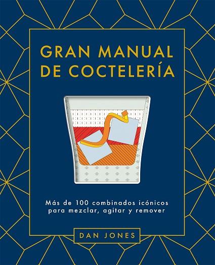 Gran manual de coctelería | 9788419043078 | Jones, Dan | Librería Castillón - Comprar libros online Aragón, Barbastro