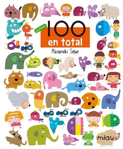100 EN TOTAL | 9788415116387 | SEBE, MASAYUKI | Librería Castillón - Comprar libros online Aragón, Barbastro