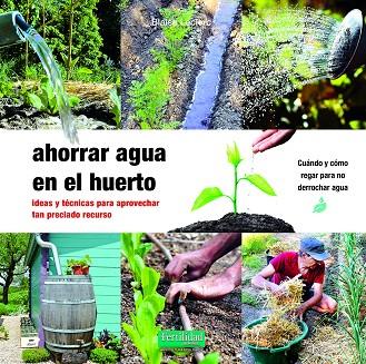 Ahorrar agua en el huerto | 9788412587531 | Leclerc, Blaise | Librería Castillón - Comprar libros online Aragón, Barbastro