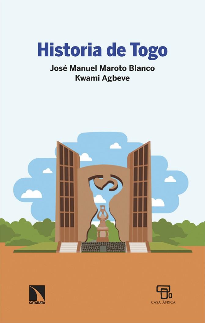 Historia de Togo | 9788413529318 | Maroto Blanco, José Manuel/Agbeve, Kwami | Librería Castillón - Comprar libros online Aragón, Barbastro