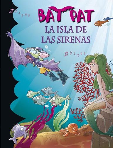 BAT PAT 12 : LA ISLA DE LAS SIRENAS | 9788484415800 | PAVANELLO, ROBERTO | Librería Castillón - Comprar libros online Aragón, Barbastro