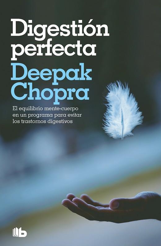 Digestión perfecta (Colección Salud Perfecta) | 9788413145372 | Chopra, Deepak | Librería Castillón - Comprar libros online Aragón, Barbastro