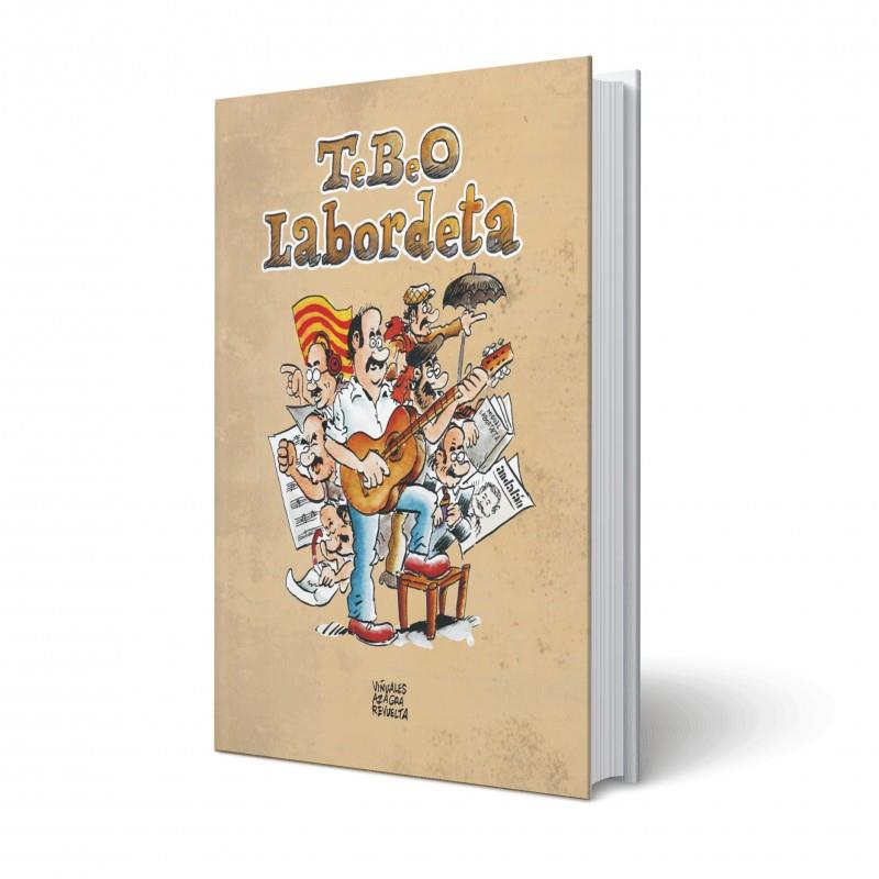 TEBEO LABORDETA | 9788494848407 | AZAGRA, CARLOS ; REVUELTA, ENCARNA | Librería Castillón - Comprar libros online Aragón, Barbastro