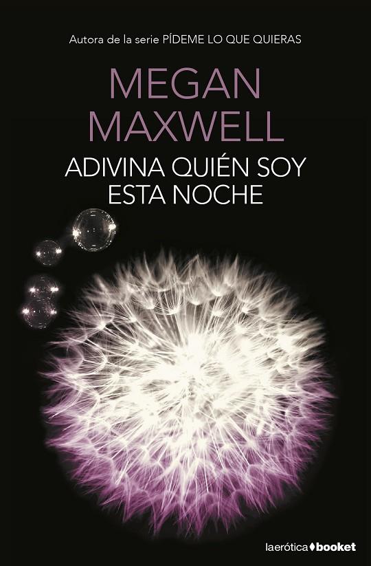 Adivina quién soy esta noche | 9788408153788 | Megan Maxwell | Librería Castillón - Comprar libros online Aragón, Barbastro
