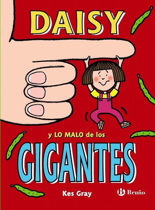 Daisy y lo malo de los gigantes | 9788469620908 | Gray, Kes | Librería Castillón - Comprar libros online Aragón, Barbastro