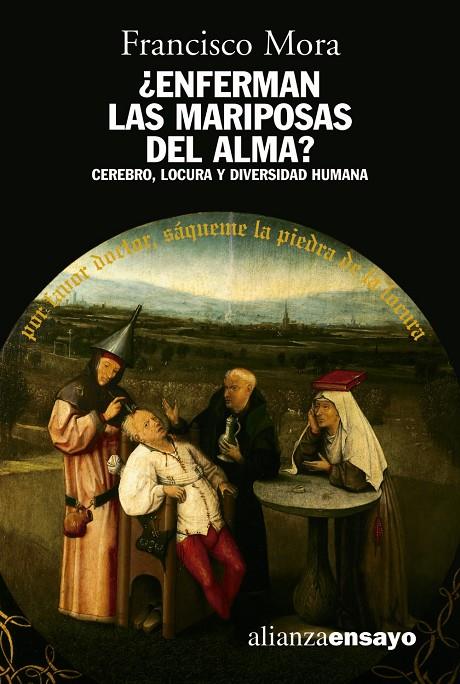 ENFERMAN LAS MARIPOSAS DEL ALMA? : CEREBRO, LOCURA Y DIVERS | 9788420642048 | MORA TERUEL, F. | Librería Castillón - Comprar libros online Aragón, Barbastro