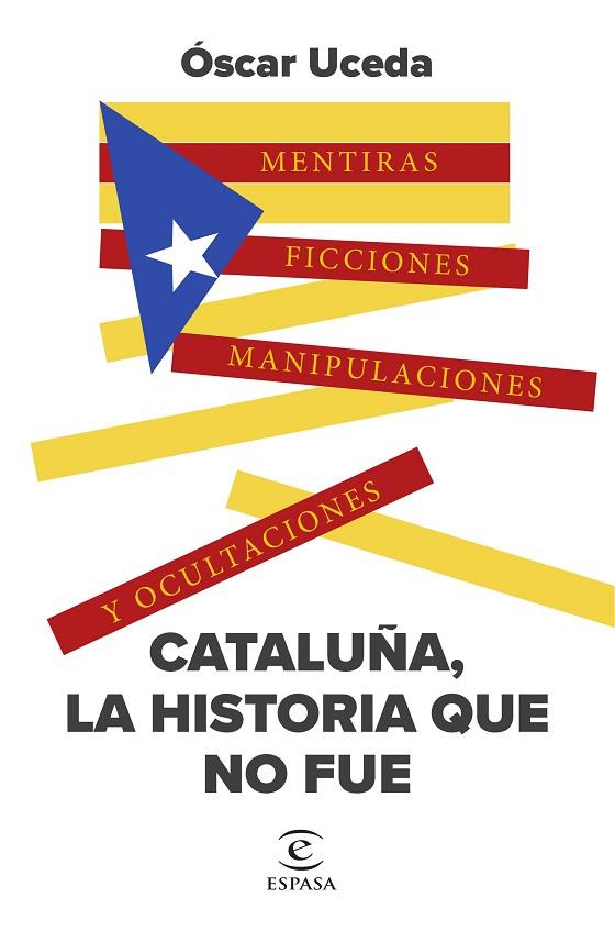 Cataluña, la historia que no fue | 9788467071184 | Uceda Márquez, Óscar | Librería Castillón - Comprar libros online Aragón, Barbastro