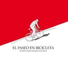 El paseo en bicicleta | 9788412733891 | Castro, Antón | Librería Castillón - Comprar libros online Aragón, Barbastro