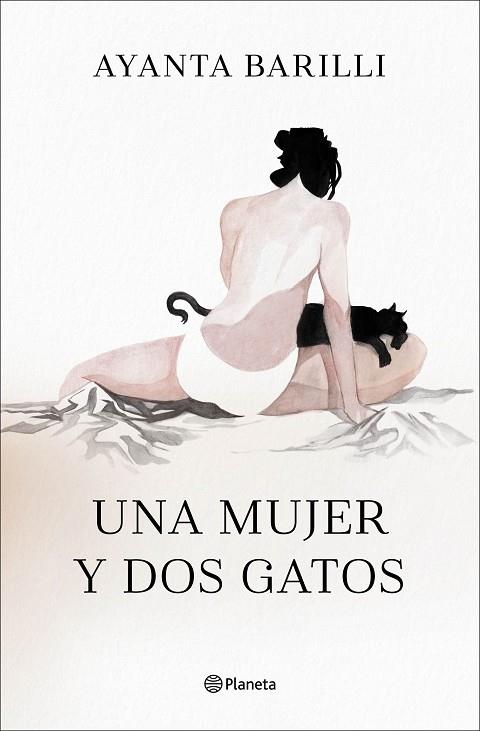 Una mujer y dos gatos | 9788408246206 | Barilli, Ayanta | Librería Castillón - Comprar libros online Aragón, Barbastro