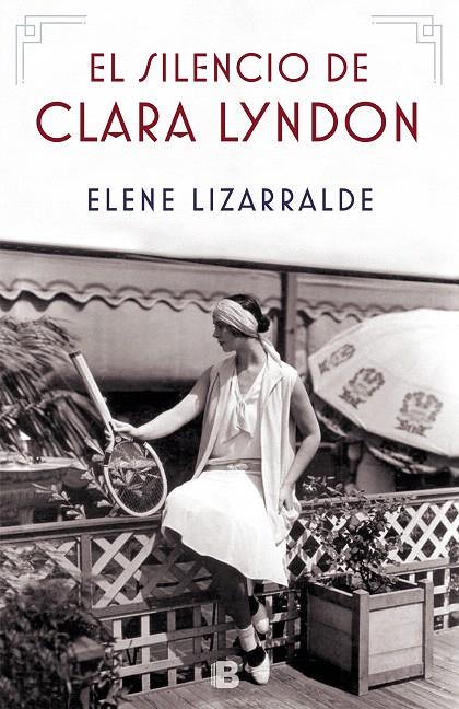 El silencio de Clara Lyndon | 9788466665384 | LIZARRALDE, ELENE | Librería Castillón - Comprar libros online Aragón, Barbastro