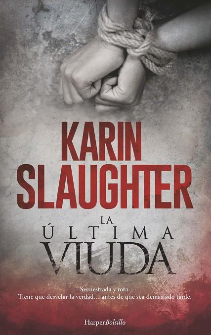 La última viuda | 9788418623011 | Slaughter, Karin | Librería Castillón - Comprar libros online Aragón, Barbastro