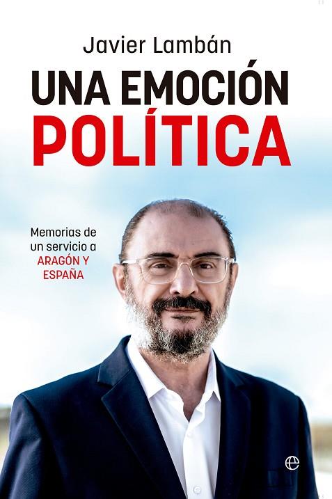 Una emoción política | 9788413848068 | Lambán, Javier | Librería Castillón - Comprar libros online Aragón, Barbastro