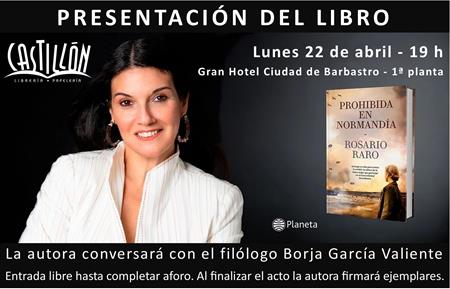 Rosario Raro presenta, en primica, en Barbastro su nueva novela "Prohibida en Normandía" | Librería Castillón - Comprar libros online Aragón, Barbastro