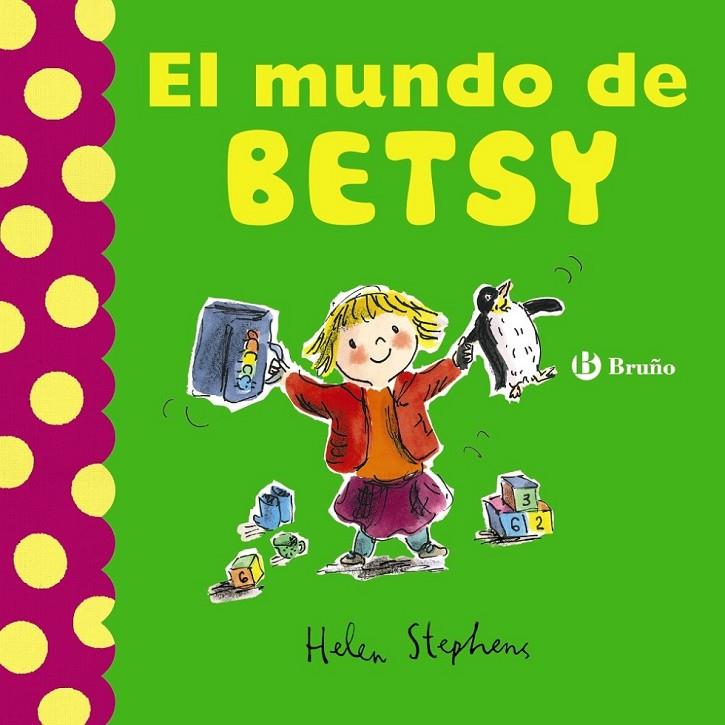 El mundo de Betsy | 9788469604472 | Stephens, Helen | Librería Castillón - Comprar libros online Aragón, Barbastro