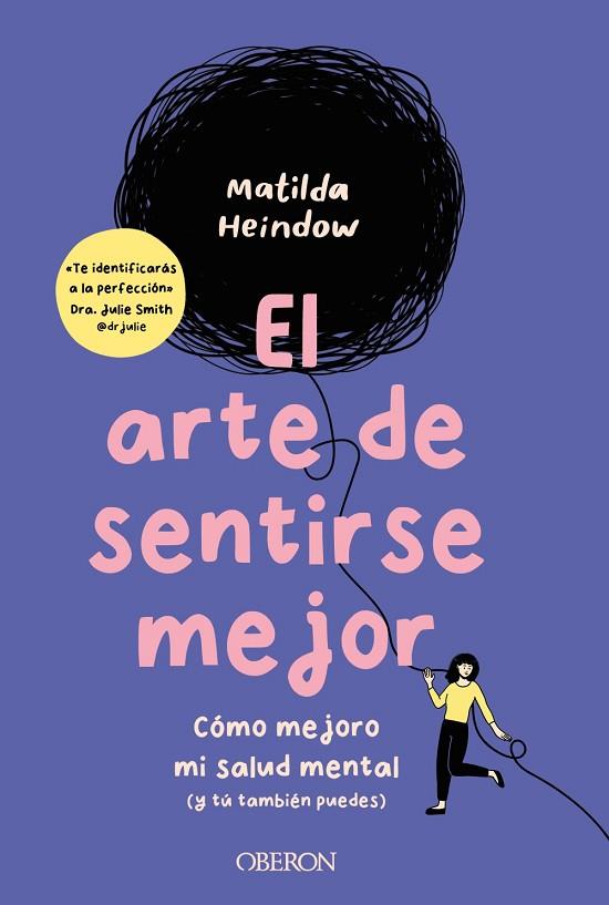 El arte de sentirse mejor | 9788441549432 | Heindow, Matilda | Librería Castillón - Comprar libros online Aragón, Barbastro
