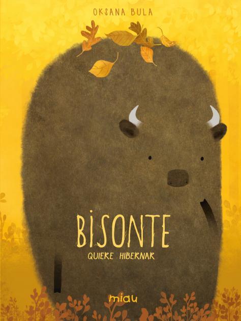 Bisonte quiere hibernar | 9788418277825 | Bula, Oksana | Librería Castillón - Comprar libros online Aragón, Barbastro