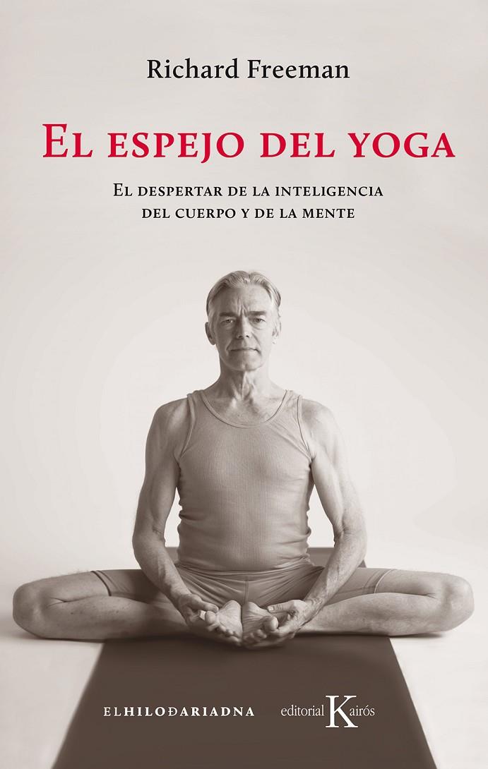 El espejo del yoga | 9788499886541 | Freeman, Richard | Librería Castillón - Comprar libros online Aragón, Barbastro