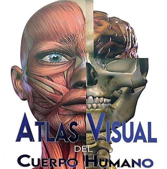 ATLAS VISUAL DEL CUERPO HUMANO | 9788417076450 | EQUIPO EDITORIA | Librería Castillón - Comprar libros online Aragón, Barbastro